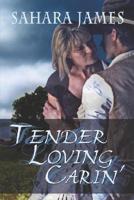 Tender Loving Carin'