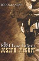 Real True Tales of Joseph Mcguff