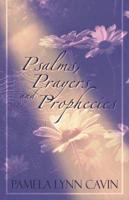 Psalms, Prayers and Prophecies