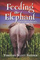Feeding the Elephant and Other Stories