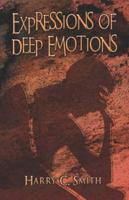 Expressions of Deep Emotions