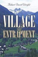 Village of Entrapment
