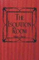 The Isolation Room