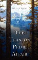 The Traxeon Prime Affair
