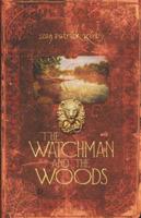 The Watchman and the Woods