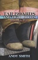 Tailboards and Tight Boots