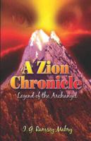 A Zion Chronicle:  Legend of the Archangel