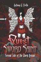 Quest of the Sword Saint: Second Tale of the Dark Kensai