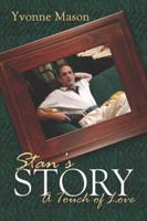 Stan's Story: A Touch of Love