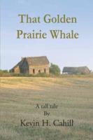 That Golden Prairie Whale