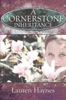 Cornerstone Inheritance