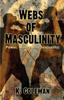 Webs of Masculinity
