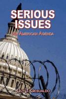 Serious Issues: An American Agenda