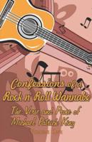 Confessions of a Rock 'n' Roll Wannabe