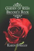 Garden of Riejh, Brooke's Book