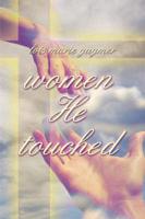 women He touched