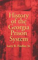 History of the Georgia Prison System