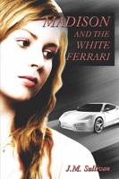 Madison and the White Ferrari