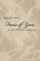 Faris of Zora: The Man Who Made the Big Sacrifice