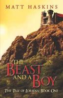 The Beast and a Boy: The Tale of Loriena: Book One