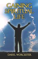 Gaining Spiritual Life