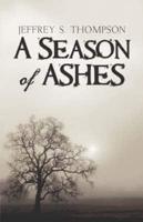 A Season of Ashes