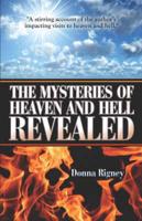 Mysteries of Heaven and Hell Revealed