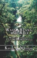 Rain, Beans, and Rice: Memoirs of Life in a Costa Rican Rain Forest