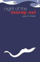 Night of the Moray Eel: A Novel in Short Stories