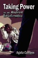 Taking Power in an Abusive Relationship