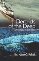 Derelicts of the Deep: An Analogy of Shipwrecks