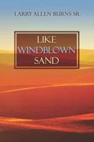 Like Windblown Sand