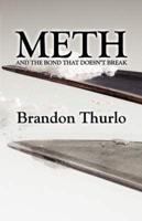 Meth and the Bond That Doesn't Break