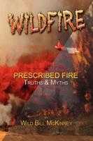 Wildfire/Prescribed Fire Truths and Myths