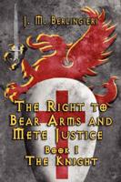 Right to Bear Arms and Mete Justice