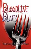 Bloodline Blues: Twisted Seed