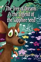 The Tree of Dreams and the Legend of the Sapphire Seed