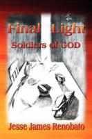 Final Light: Soldiers of God