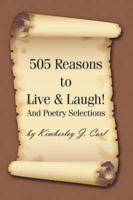 505 Reasons to Live & Laugh!: And Poetry Selections