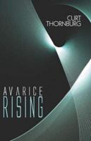 Avarice Rising