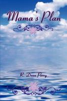Mama's Plan