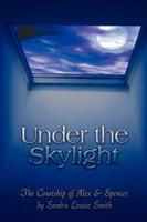Under the Skylight