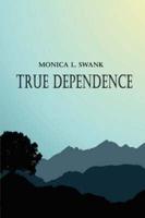True Dependence