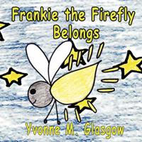 Frankie the Firefly Belongs