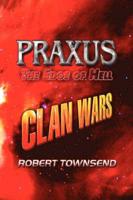 Praxus, the Edge of Hell: Clan Wars