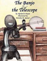 The Banjo & the Telescope