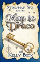 Starshine Sea: Book One: Map to Draco
