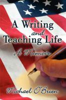 A Writing and Teaching Life: A Memoir
