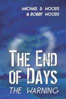 The End of Days: The Warning