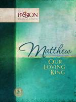 Matthew: Our Loving King-OE